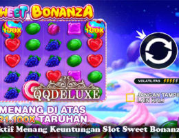 Cara Efektif Menang Keuntungan Slot Sweet Bonanza Online